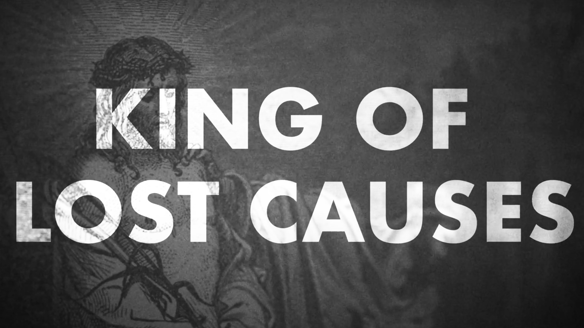 King of Lost Causes title card